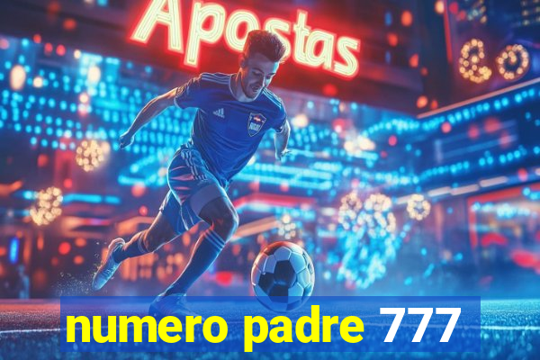 numero padre 777